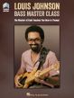 Louis Johnson – Bass Master Class The Master of Funk Teaches You How to Thump! (Book with Video online)