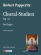 Papperitz Choral-Studien Op. 15 for Organ (edited by Iain Quinn)