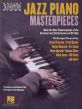 Jazz Piano Masterpieces (Note-for-Note Transcriptions of the Greatest Jazz Performances of All Time) (arr. Frederick Moyer)