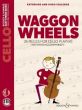 Colledge Waggon Wheels (a Second book of 26 Pieces for Beginner Cellists with Piano Accompaniment) (Book with Audio online)