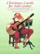 Christmas Carols for Solo Guitar (arr. Glenn Weiser)