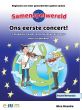 Dezaire Ons eerste concert! Samenspelwereld (7 stukjes uit Viool- en Altvioolwereld deel 1 voor strijkorkest)