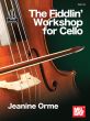 Orme The Fiddlin Workshop for Cello (Book with Audio online)