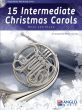 15 Intermediate Christmas Carols for Horn and Piano (Book with CD)