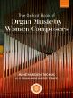 The Oxford Book of Organ Music by Women Composers (edited by Anne Marsden Thomas and Ghislaine Reece-Trapp)