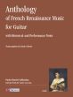 Anthology of French Renaissance Music (with Historical and Performance Notes) for Guitar (edited by Paolo Cherici) Nabestellen