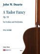 Duarte A Tudor Fancy Op. 50 for Guitar and Orchestra (Score)