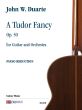 Duarte A Tudor Fancy Op. 50 for Guitar and Orchestra (piano reduction)