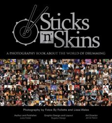 Follett Wales Sticks 'n' Skins A Photography Book About the World of Drumming