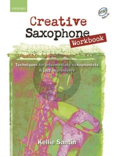 Santin Creative Saxophone Workbook Bk-Cd (Techniques for intermediate saxophonists & jazz improvisers)