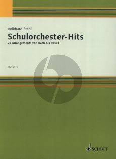 Stahl Schulorchester-Hits 25 Arrangementen von Bach bis Ravel Partitur