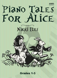 Iles Piano Tales for Alice