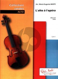 Album L'Alto à l'Opéra pour Alto Seul (Arranger par Maria Eugenia Maffi)