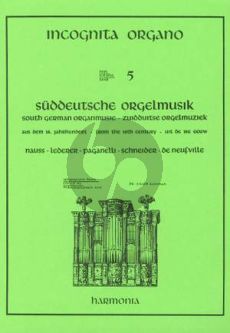 Suddeutsche Orgelmusik (Incognita Organo 5) (Ewald Kooiman)