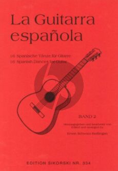 La Guitarra Española Vol.2 (16 spanische Tänze für Gitarre) (Erwin Schwarz-Reiflingen)