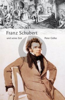 Gulke Franz Schubert und seine Zeit (400 Seiten mit 33 Abbildungen und 42 Notenbeispielen. Geb.)