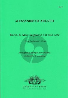 Scarlatti Se geloso e il mio core (Recit.& Aria) (from Endimione e Cintia) (Sopr.-Trp.- 2 Vi.-Vc.-Bc) (Score/Parts) (edited by Cedric)