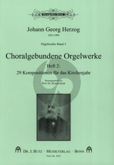 Herzog Orgelwerke Band 5 Choralgebundende Orgelwerke 2 (29 Stucke fur das Kirchenjahr) (ed. Konrad Klek)