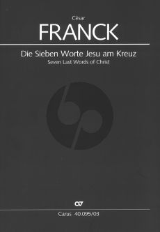 Franck Die Sieben Worte Jesu am Kreuz (Soli STTB-Chor SATB und Orchester) (Erstausgabe W. Hochstein) (Klavierauszug A. Landgraf)