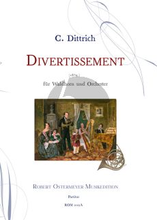 Dittrich Divertissement Horn and Orchestra (piano reduction) (Robert Ostermeyer)