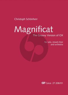 Schonherr Magnificat The Groovy Version of Ox 2004/2005 Alt solo-SATB mit Orchester (Partitur) (Lat.)