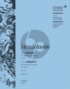 Mendelssohn Violin Concerto in E-minor Op. 64 MWV O 14 Violin and Orchestra (Full Score) (edited by Birgit Müller)