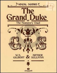 The Grand Duke or The Statutory Dual Vocal Score