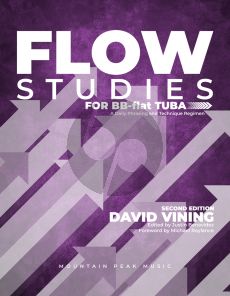 Vining Flow Studies for Tuba Bb-flat (A Daily Phrasing and Technique Regimen)