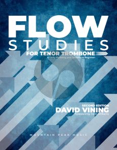 Vining Flow Studies for Tenor Trombone (A Daily Phrasing and Technique Regimen)