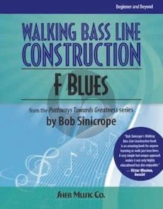 Sinicrope Walking Bass Line Construction: F Blues