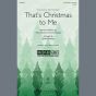 That's Christmas To Me (arr. Audrey Snyder)