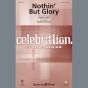 Nothin' But Glory (arr. Heather Sorenson)