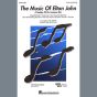 The Music of Elton John (A Medley Of His Greatest Hits) (arr. Ed Lojeski)