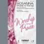 Hosanna (Praise Is Rising) (arr. Vicki Tucker Courtney)