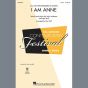 I Am Anne (from On The Shoulders Of Giants) (arr. Mac Huff)