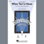 When You're Home (from In The Heights) (arr. Mark Brymer)