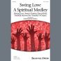 Swing Low: A Choral Medley