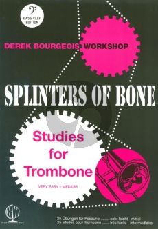 Bourgeois Splinters of Bone - Studies for Trombone (Bass Clef) (Very Easy-Medium)