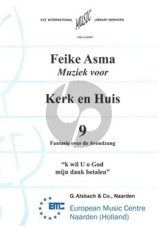 Asma Kerk en Huis Vol. 9 Fantasie over de Avondzang voor Orgel