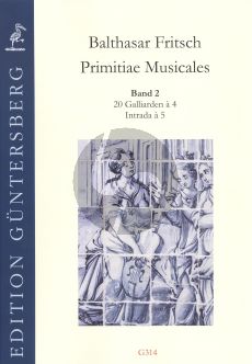 Fritsch Primitiae Musicales Vol.2 30 Galliarden a 4 mit Intrada a 5 4 Part Consort (SCore/Parts) (edited by von Zadow)