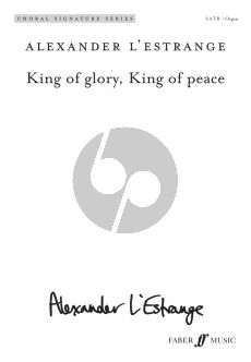 L'Estange King of glory, King of peace SATB and Organ