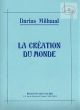 Creation du Monde Op.81A