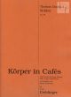 Korper in Cafes Op.69