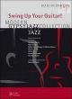 Swing Up your Guitar! (Modern Gypsy Jazz Collection) (Bk-Cd)