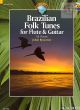 Brazilian Folk Tunes - 15 Pieces for Flute and Guitar Book with Cd