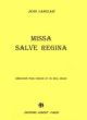 Langlais Missa Salve Regina reduction pour TTBB et Orgue