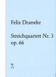 Draeseke Streichquartett No.3 Op. 66 cis-moll (Part./Stimmen)