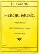 Telemann Heroic Music TWV 50:31-42 for Trumpet and Piano (arr. Ernst Paetzold)