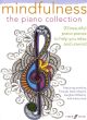 Mindfulness: The Piano Collection