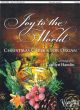 Joy to the World – Christmas Carols for Organ (arr. Carolyn Hamlin)